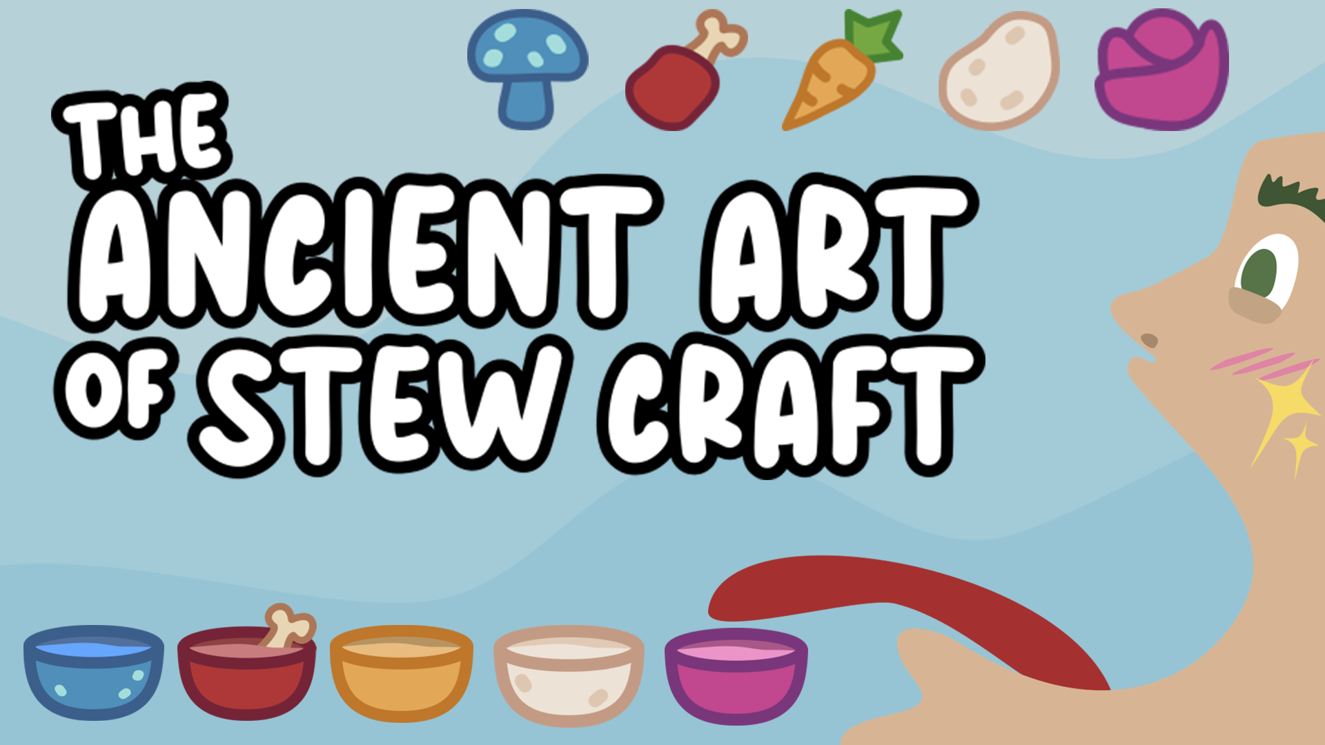 "The Ancient Art of Stewcraft" key art - Stu looking very pleased beside colourful bowls of stew